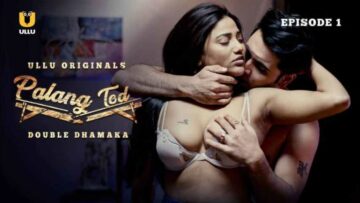 Download-ULLU-Palang-Tod-Double-Dhamaka-Web-Series