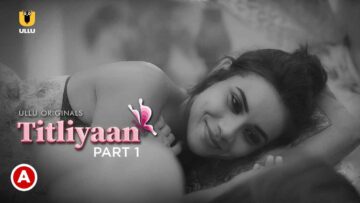 Titliyaan-Part-1-Hot-Scenes