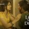 Love Next Door 2022 Ullu Originals Hindi Hot Web Series Ep 3