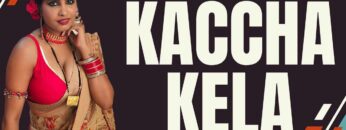 KACCHA KELA