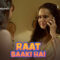 Raat Baaki Hai 2024 Ullu Originals Hindi Sex Web Series Ep 1