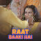 Raat Baaki Hai 2024 Ullu Originals Hindi Sex Web Series Ep 3