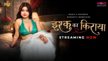 Ishq-Ka-Rent-Ep1-MoodX